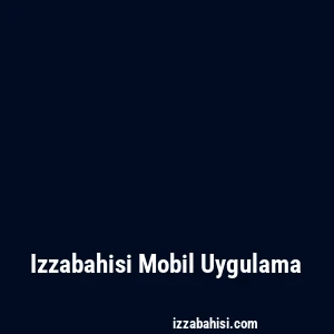 Izzabahisi Mobil Uygulama